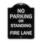 Signmission No Parking or Standing Fire Lane Heavy-Gauge Aluminum Architectural Sign, 24" x 18", BS-1824-23681 A-DES-BS-1824-23681 - alternate 1